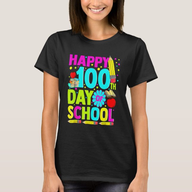 Happy 100th Day Of School Teachers Kids 100 Days T-Shirt (Front)
