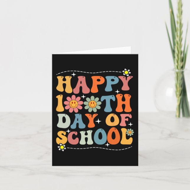 Happy 100th Day Of School Teachers Students 100 Da Card (Front)