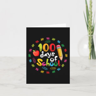 Happy 100th Day of School Teachers Students 100 Da Card