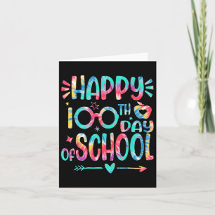 Happy 100th Day Of School Tie Dye 100 Days Smarter Card