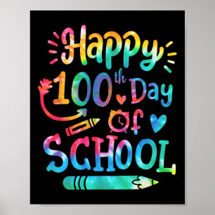 Happy 100th Day Of School Tie Dye 100 Days Smarter Poster