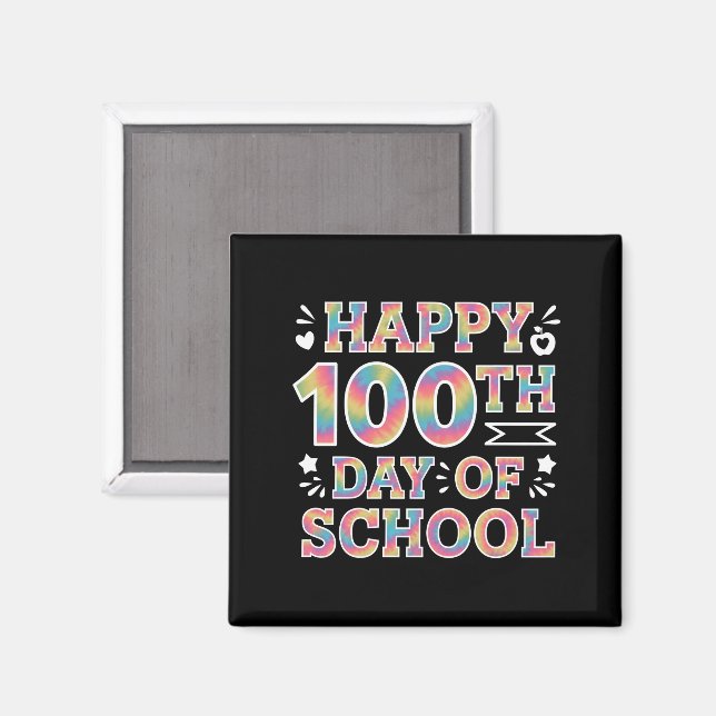 Happy 100th Day Of School Tie Dye Rainbow 100 Days Magnet (Front/Back)