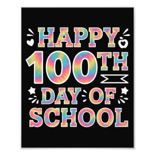 Happy 100th Day Of School Tie Dye Rainbow 100 Days Photo Print