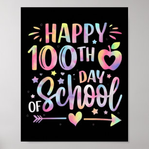 Happy 100th Day Of School Tie Dye Rainbow 100 Days Poster