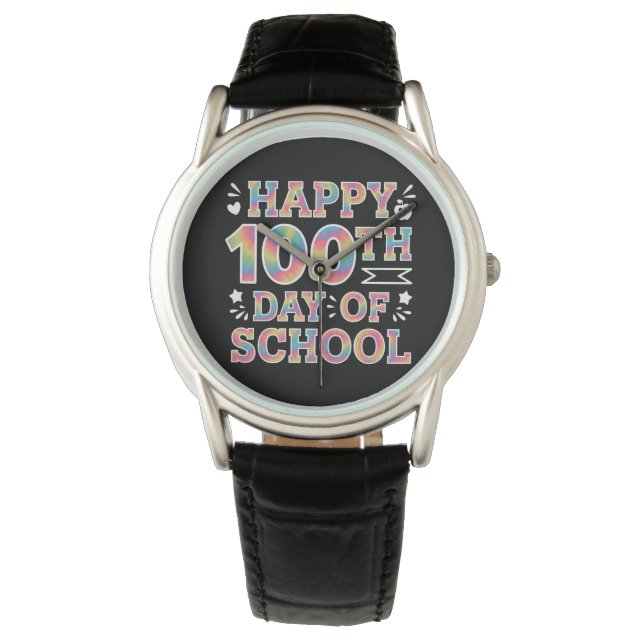 Happy 100th Day Of School Tie Dye Rainbow 100 Days Watch (Front)
