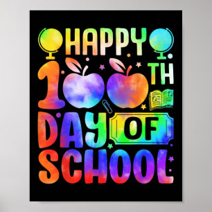 Happy 100th Day Of School Tie Dye Rainbow Kids Wom Poster