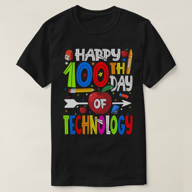 Happy 100th Day of TECHNOLOGY Teacher or Student T T-Shirt (Design Front)