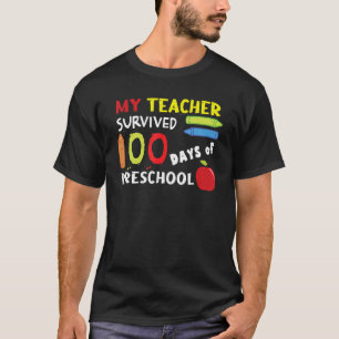 Happy 100th Day Teacher Survived Preschool 100 Day T-Shirt