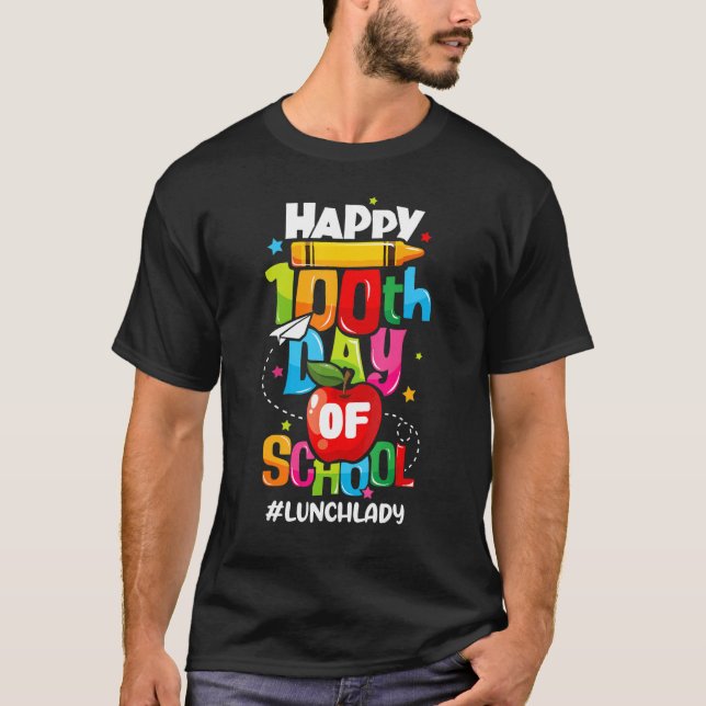 Happy 100th Days Of School Lunch Lady Cafeteria Wo T-Shirt (Front)