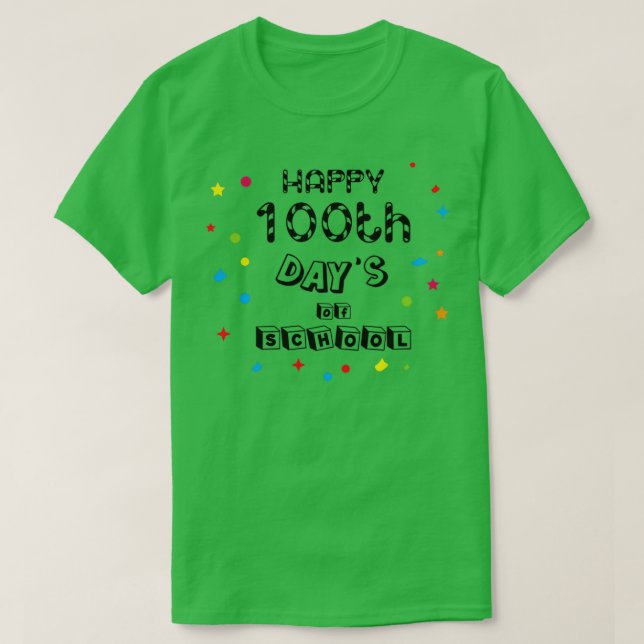 Happy 100th days of school School T-Shirt (Design Front)