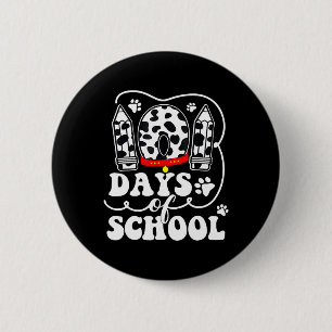 Happy 101 Days School Cute Dog Lover 100 Days Stud 6 Cm Round Badge