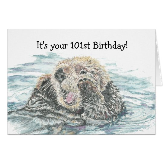Happy 101st Birthday Cute Excited Otter Humourous Card