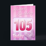 Happy 105th Birthday Grand Mother Great-Aunt Mum Card<br><div class="desc">Greeting side 1: Congratulations on your birthday. Greeting side 2: Thinking of you with love on your birthday and wishing you everything that brings you happiness & joy today and always.</div>