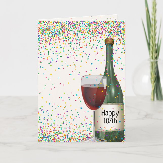 Happy 107th Birthday wine bottle Card (Front)