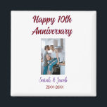 Happy 10th anniversary photo wedding couple name d magnet<br><div class="desc">design</div>