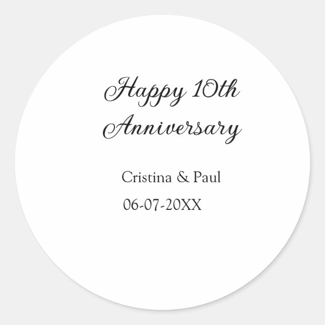 Happy 10th anniversary simple minimal wedding name classic round sticker (Front)