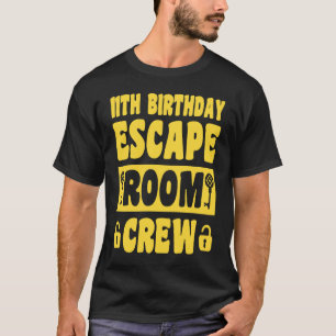 Happy 11th Birthday 11 Year Old Escape Room 11th B T-Shirt