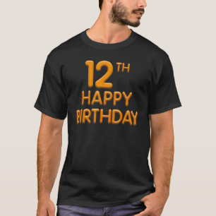 Happy 12th Birthday Gold Foil Balloon T-Shirt