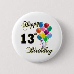 Happy 13th Birthday Gifts and Birthday Apparel 6 Cm Round Badge
