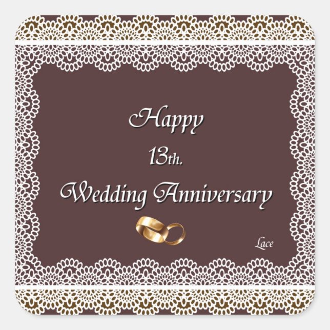 Happy 13th. Wedding Anniversary Lace Square Sticker (Front)