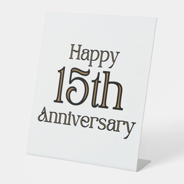 Happy 15th Anniversary Pedestal Sign (Front)