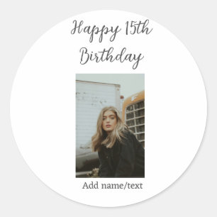 Happy 15th birthday add name photo text modern classic round sticker