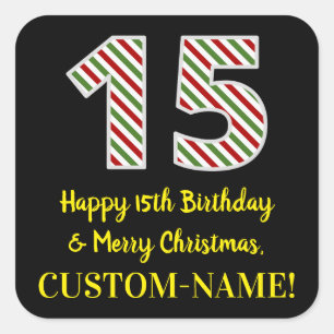 Happy 15th Birthday & Merry Christmas, Custom Name Square Sticker
