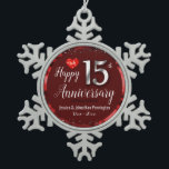 Happy 15th Wedding Anniversary Snowflake Pewter Christmas Ornament<br><div class="desc">Lovely red Happy 15th Anniversary ornament. Faux foil on 15th and as a border frame. Red oil background created by Valarie Wade. Tiny red heart gem in the upper corner. Names and dates are adjustable.</div>