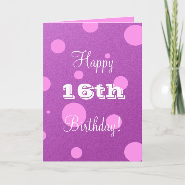 Happy 16th Birthday Card for Girl (Front)