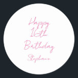 Happy 16th Birthday Pink White Sixteenth 2024 Classic Round Sticker<br><div class="desc">Designed with text template for "Happy 16th Birthday" message and name which you can customise! You may also change the background colour as you like.</div>