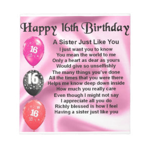 Happy 16th Birthday - sister poem Notepad