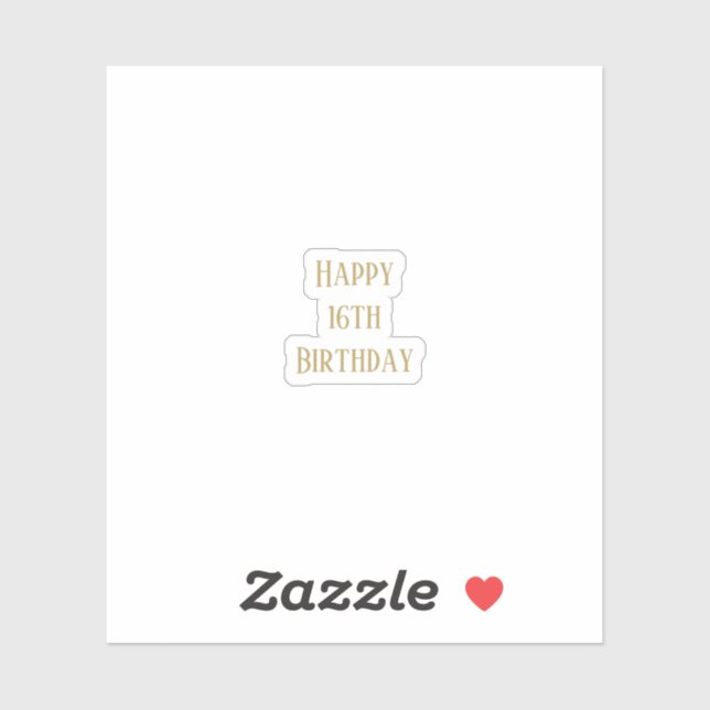 Happy 16th Birthday Sixteen Custom Age Gold Colour (Sheet)