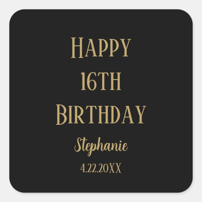 Happy 16th Birthday Sixteen Gold Black Custom Age Square Sticker (Front)