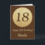 Happy 18th Birthday Brown and Gold Glitter Card<br><div class="desc">Happy 18th Birthday Brown and Gold Glitter Card with personalised name. For further customisation,  please click the "Customise it" button and use our design tool to modify this template.</div>