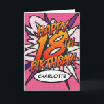 HAPPY 18TH BIRTHDAY Comic Book Pop Art Pink Card<br><div class="desc">A fun,  cool and trendy retro comic book pop art-inspired 18th birthday card that puts the wham,  zap,  pow into your special celebration event. Designed by ComicBookPop© at www.zazzle.com/comicbookpop</div>