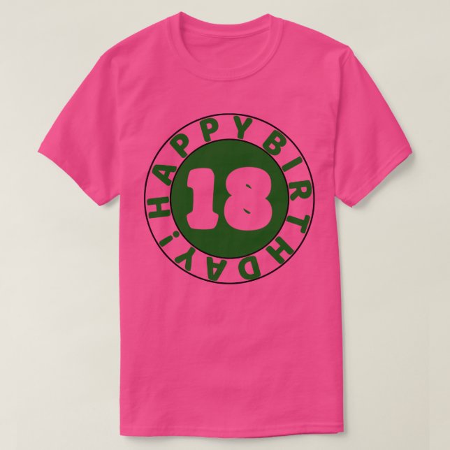 Happy 18th birthday T-Shirt (Design Front)
