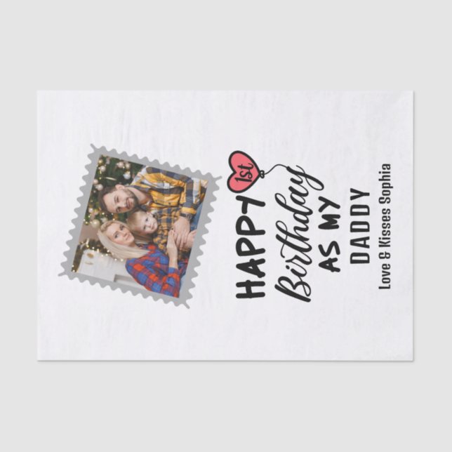 Happy 1st Birthday as my Daddy Custom Photo Tissue Paper (Front)