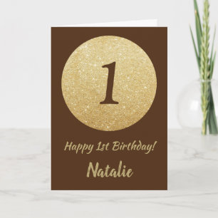 Happy 1st Birthday Brown and Gold Glitter Card