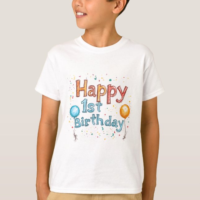 Happy 1st Birthday – Colorful Birthday Text Design T-Shirt (Front)