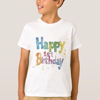 Happy 1st Birthday – Cute Text Art Design for Kids T-Shirt