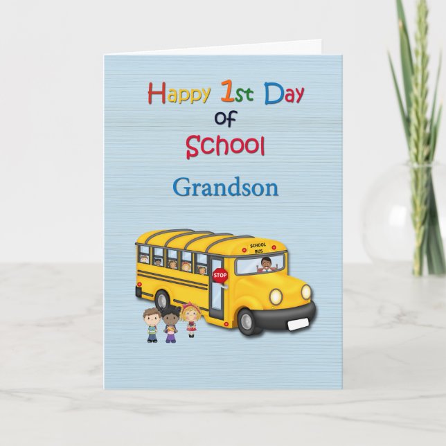 Happy 1st Day of School, Grandson, School Bus Card (Front)