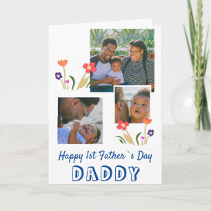 Happy 1st Father`s Day Daddy Flower 3 Photo Card