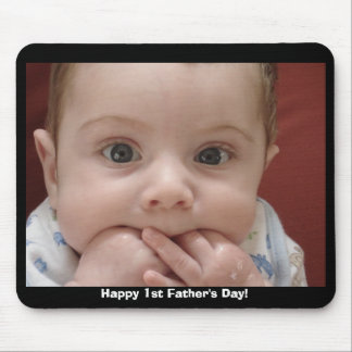 Happy 1st Father's Day! Mouse Mat