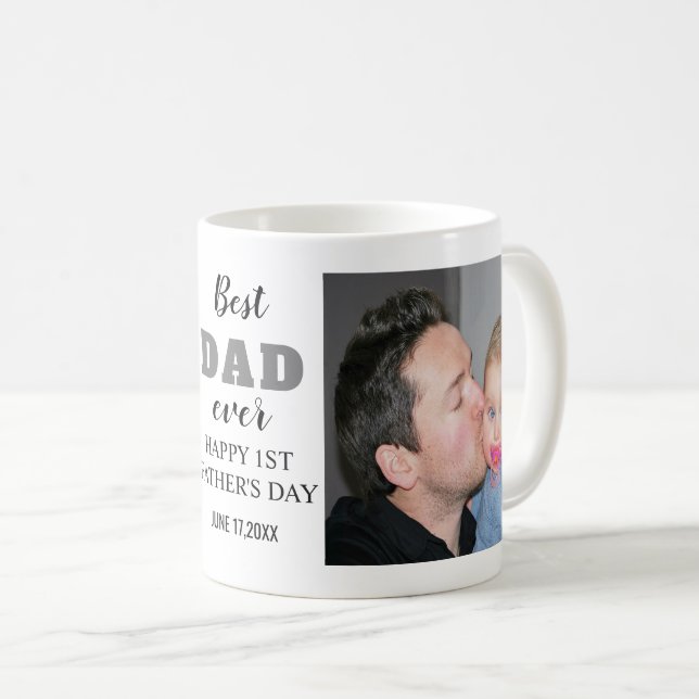 Happy 1st Father's Day Photo Best Dad Ever Coffee Mug (Front Right)