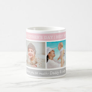 Happy 1st Mother's Day Best Mum Ever 4 Photo Coffee Mug