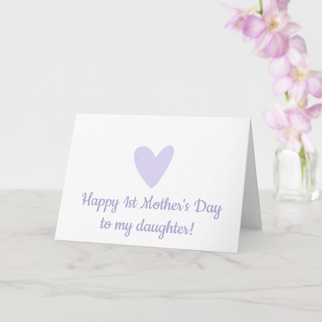Happy 1st Mother's Day to Daughter Cute Heart Card (Orchid)