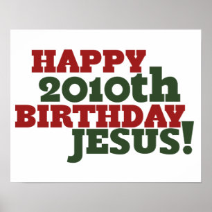 Happy 2010th Birthday Jesus Poster