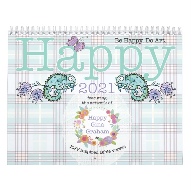 Happy 2021! Be Happy. Do Art. Calendar (Cover)