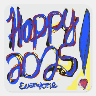 Happy 2025 Everyone! Square Sticker