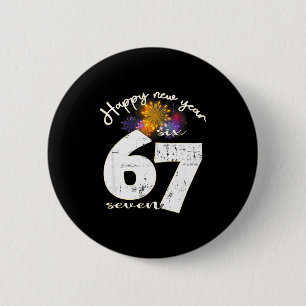 Happy 2026 New Year's Eve Party 67 Six Seven Meme  6 Cm Round Badge